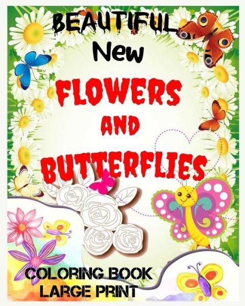 Beautiful New flowers and butterflies - Home Book - Livros - Independently Published - 9798646465406 - 17 de maio de 2020