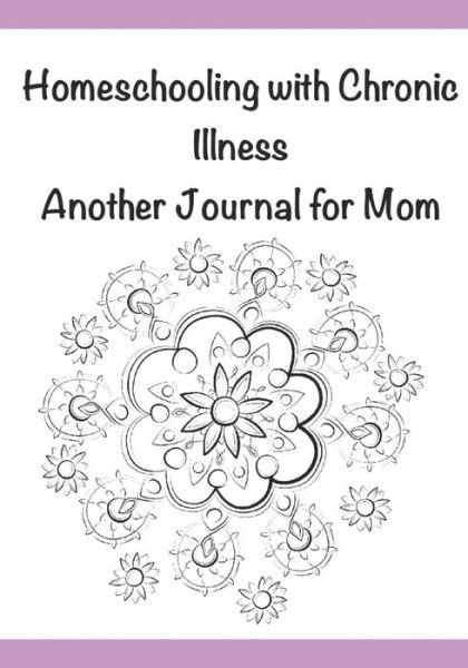 Cover for Rachel Smith · Homeschooling with Chronic Illness (Pocketbok) (2020)