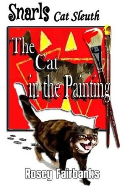 Cover for Rosey Fairbanks · Snarls - Cat Sleuth The Cat in the Painting (Paperback Bog) (2020)