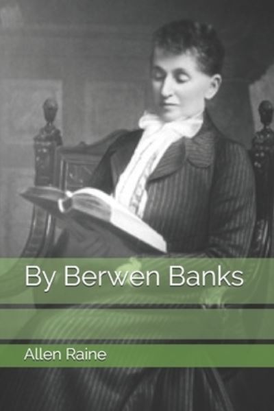 By Berwen Banks - Allen Raine - Books - Independently Published - 9798684902406 - February 23, 2021