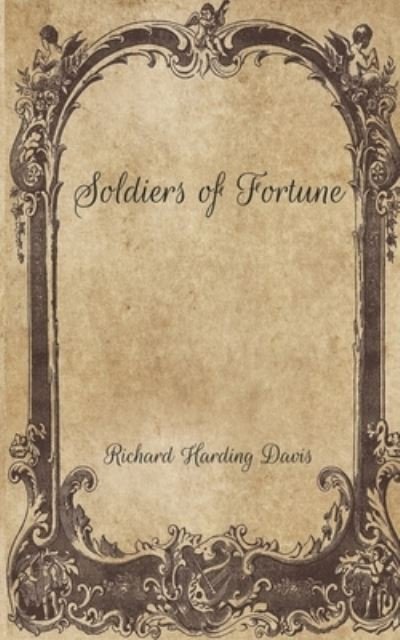 Cover for Richard Harding Davis · Soldiers of Fortune (Pocketbok) (2021)