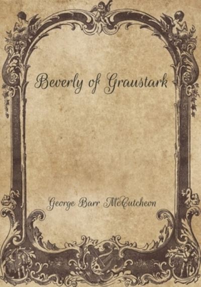 Cover for George Barr McCutcheon · Beverly of Graustark (Paperback Book) (2021)