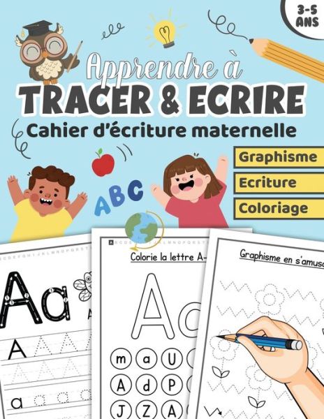 Cover for Edu Panda · Apprendre a Tracer &amp; Ecrire: Cahier d'ecriture maternelle livre d'activites pour enfants ages de 3 a 5 ans Apprenons a tracer des lignes, des formes et des lettres majuscules &amp; minuscules (Paperback Bog) (2021)