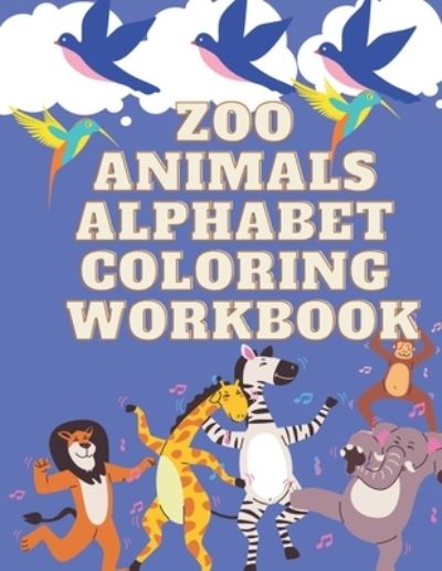 Cover for Carin Coloring · Zoo Animals Alphabet Coloring Workbook (Paperback Book) (2021)