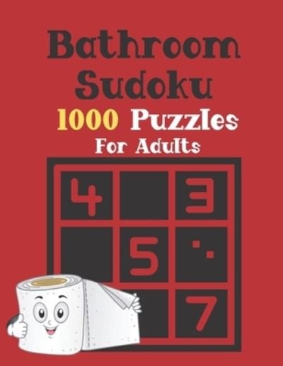Cover for Nita Salvatierra · Bathroom Sudoku 1000 Puzzles for Adults (Paperback Bog) (2021)
