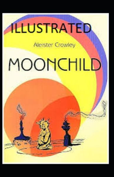 Cover for Aleister Crowley · Moonchild Illustrated (Paperback Bog) (2021)