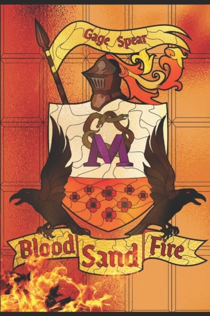 Cover for Spear Gage Spear · Blood, Sand, and Fire (Paperback Bog) (2022)