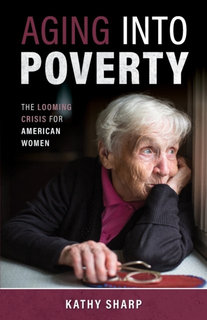 Cover for Kathy Sharp · Aging Into Poverty (Paperback Book) (2022)