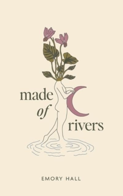 Cover for Emory Hall · Made of Rivers (Taschenbuch) (2023)