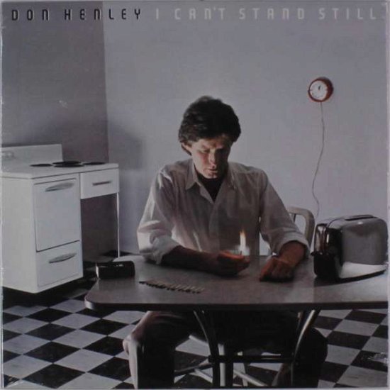 Cover for Don Henley · I Can't Stand Still (LP) (2010)