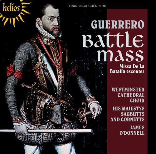 Cover for Westminster Cathedral Choir · Guerrero:Battle Mass (CD) (2009)