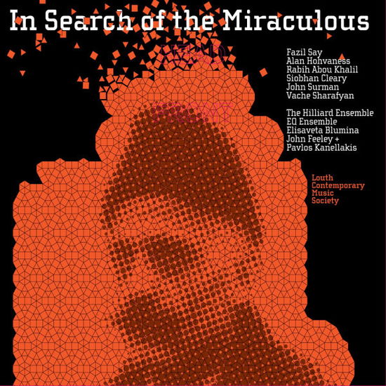 In Search Of The Miraculous - The Hilliard Ensemble - Music - LOUTH - 0091037403407 - March 11, 2013