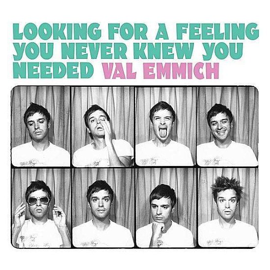 Cover for Val Emmich · Looking for a Feeling You Never Knew You Needed (CD) (2011)