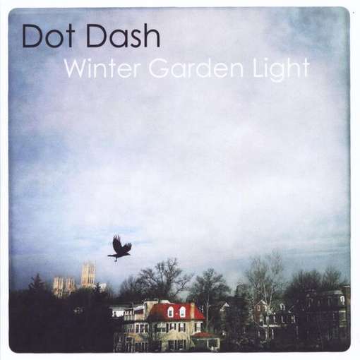 Cover for Dot Dash · Winter Garden Light (CD) (2012)