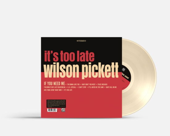 Cover for Wilson Pickett · Its Too Late (Cream Vinyl) (LP) [Indie Exclusive, Colored Vinyl, Cream, Anniversary edition] (2023)