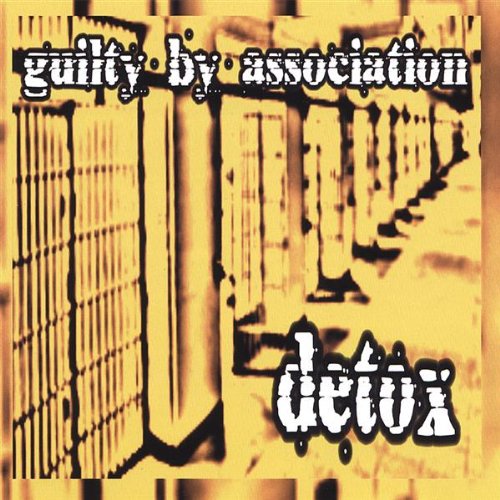 Cover for Guilty by Association · Detox (CD) (2006)