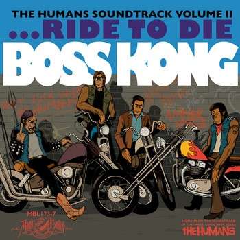 Humans 2 / O.s.t. - Boss Kong - Música - MAGIC BULLET - 0856645003407 - 18 de abril de 2015