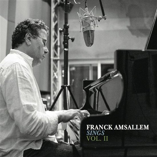 Cover for Franck Amsallem · Franck Amsallem Sings Vol. II (CD) (2014)