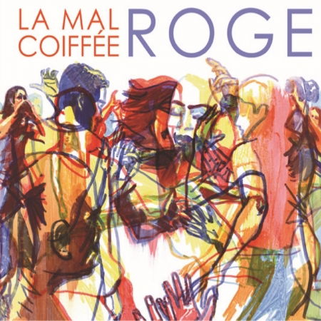 Cover for La Mal Coiffee · Roge (CD) (2021)