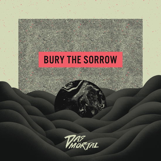 Bury The Sorrow - Das Mortal - Musiikki - KURO NEKO - 3700398728407 - perjantai 8. joulukuuta 2023