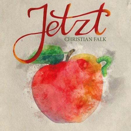 Cover for Christian Falk · Jetzt (CD) (2019)