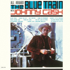 Cover for Johnny Cash · All Aboard the Blue Train (CD) [Japan Import edition] (2022)