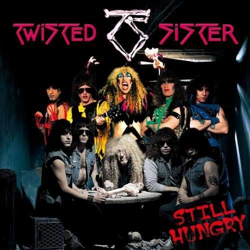 Cover for Twisted Sister · Still Hungry (CD) (2011)