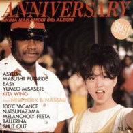 Anniversary - Nakamori Akina - Muzyka - WARNER MUSIC JAPAN CO. - 4943674165407 - 29 stycznia 2014