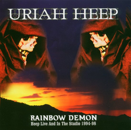 Cover for Uriah Heep · Rainbow Demon (2CD) Heep Live &amp; In The Studio 1994-98 (CD) (2004)