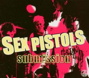 Cover for Sex Pistols · Submission (CD) [Live edition] (2005)