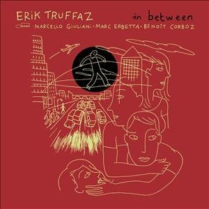 In Between - Erik Truffaz - Música - BLUE NOTE - 5099991739407 - 1 de noviembre de 2010