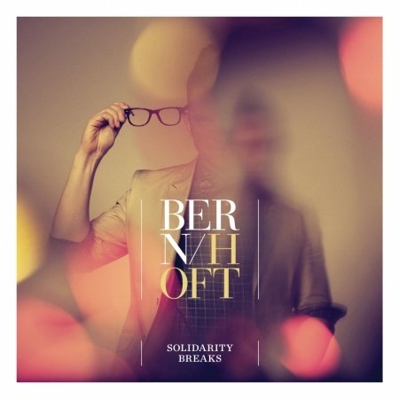 Cover for Bernhoft · Solidarity Breaks + (CD) [New edition] (2012)