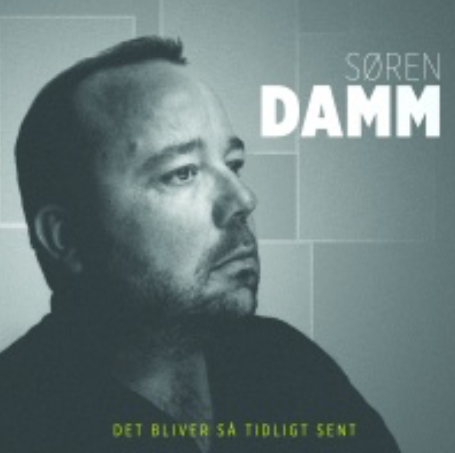Cover for Søren Damm · Det bliver så tidligt sent (CD) (2020)