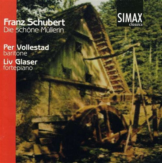 Cover for Schubert / Glaser / Vollestad · Die Schone Mullerin (CD) (1997)