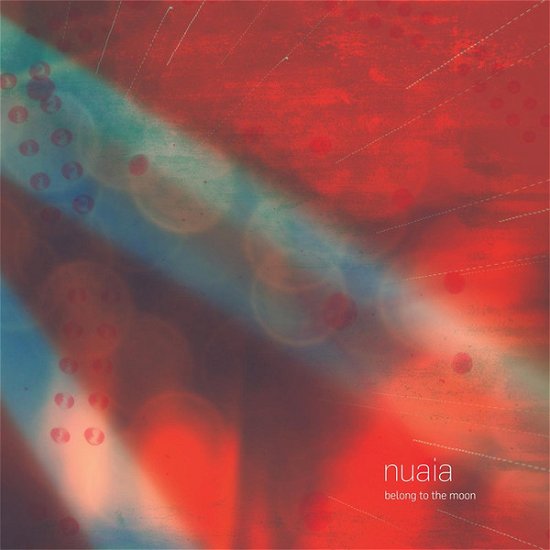 Cover for Nuaia · Belong to the Moon (CD) (2015)