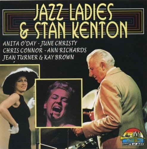 Cover for Stan Kenton · Stan Kenton - Stan Kenton &amp; Jazz Ladies (CD)