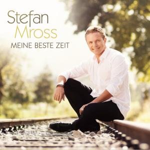 Cover for Stefan Mross · Meine Beste Zeit - Deluxe Edition (CD) (2013)