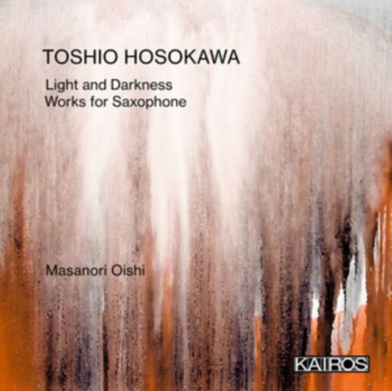 Cover for Ilse Eerens / Tomoko Kasai / Mayumi Miyata / Masanori Oishi / Saori Oya / Naoko Yoshino · Toshio Hosokawa: Works For Saxophone (CD) (2024)