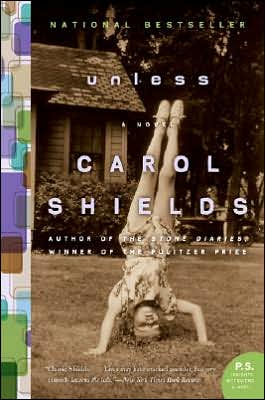 Cover for Carol Shields · Unless: a Novel (P.s.) (Taschenbuch) [First edition] (2006)