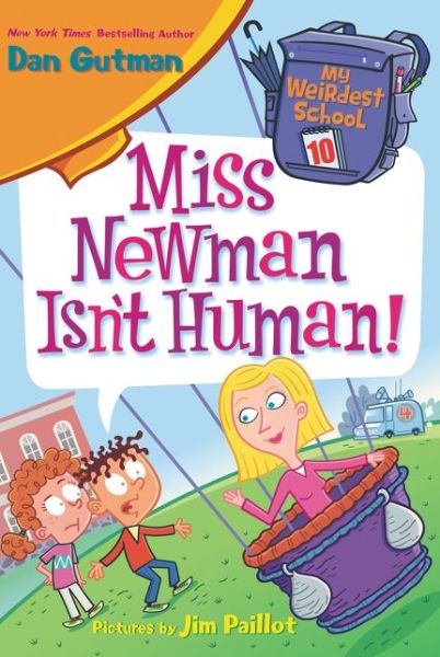 My Weirdest School #10 - Dan Gutman - Books - HarperCollins Publishers - 9780062429407 - February 13, 2018