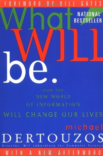 Cover for Bill Gates · What Will Be: How the New World of Information Will Change Our Lives (Taschenbuch) [1st Harpercollins Pbk. Ed edition] (1998)