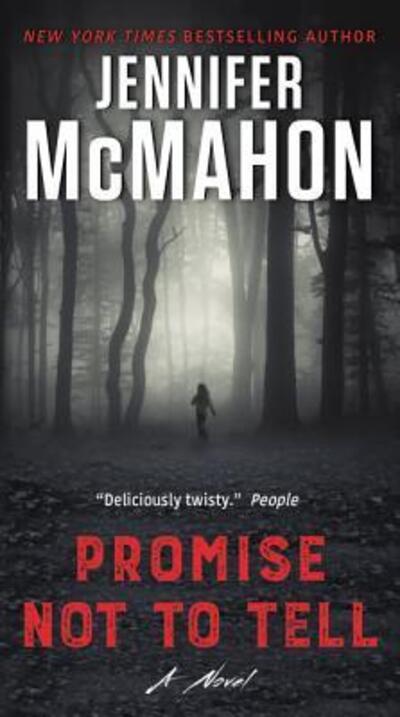 Cover for Jennifer McMahon · Promise Not to Tell A Novel (Paperback Book) (2016)