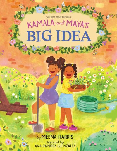 Cover for Meena Harris · Kamala and Maya’s Big Idea (Hardcover Book) (2021)