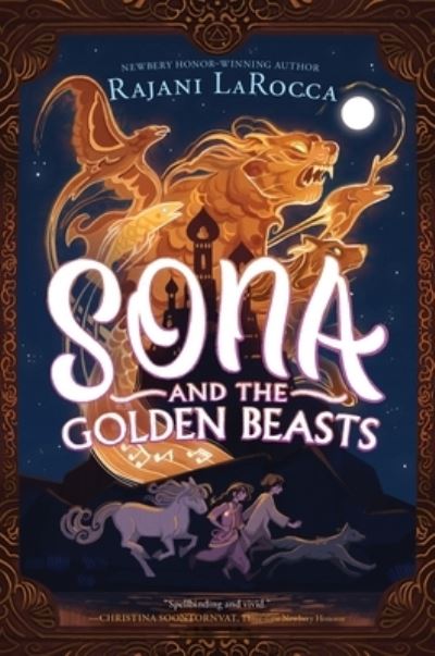 Cover for Rajani LaRocca · Sona and the Golden Beasts (Inbunden Bok) (2024)