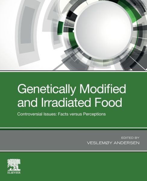Cover for Veslemøy Andersen · Genetically Modified and Irradiated Food: Controversial Issues: Facts versus Perceptions (Paperback Book) (2020)