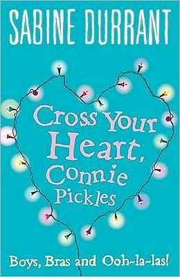 Cover for Sabine Durrant · Cross Your Heart, Connie Pickles (Paperback Book) (2005)