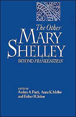 Cover for Audrey A. Fisch · The Other Mary Shelley: Beyond Frankenstein (Hardcover Book) (1993)