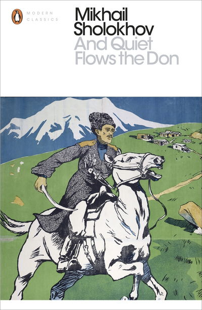 And Quiet Flows the Don - Penguin Modern Classics - Mikhail Sholokhov - Books - Penguin Books Ltd - 9780241284407 - February 2, 2017