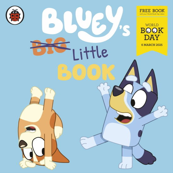 Cover for Bluey · Bluey: Bluey's Little Book: A World Book Day 2025 MINI BOOK (Paperback Book) (2025)