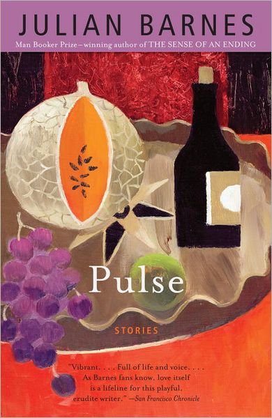 Cover for Julian Barnes · Pulse: Stories (Vintage International) (Paperback Bog) [Reprint edition] (2012)